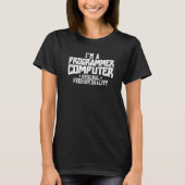 Ik ben een programmeercomputer t-shirt (Voorkant)