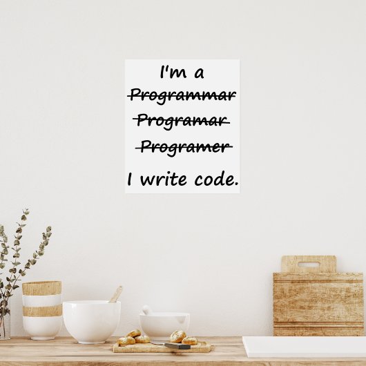 Ik ben een programmeur die code slechte verkoper s poster (Keuken)