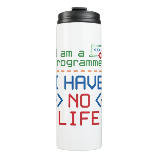Ik ben een programmeur die geen leven heeft thermosbeker (Voorkant)