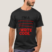 Ik ben een programmeur die ik code Computer Scient T-shirt (Voorkant)