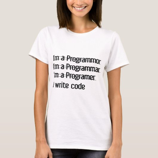 Ik ben een programmeur. I Code schrijven T-shirt (Voorkant)