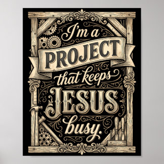Ik ben een project dat Jezus bezighoudt Vintage ge Poster