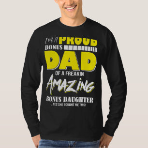 Ik ben een proud bonus papa cadeau van Bonus Daugh T-shirt