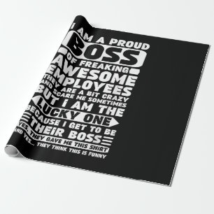 Ik ben een proud Boss of Freaking Geweldige Employ Cadeaupapier