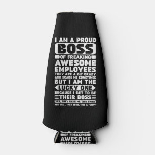 Ik ben een proud Boss of Freaking Geweldige Employ Flesjeskoeler