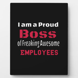 Ik ben een proud Boss of Freaking Geweldige Employ Fotoplaat