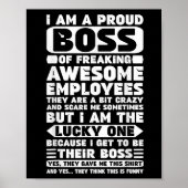 Ik ben een proud Boss of Freaking Geweldige Employ Poster (Voorkant)