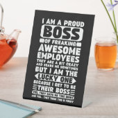 Ik ben een proud Boss of Freaking Geweldige Employ Reclamebord Met Voetstuk (Insitu)