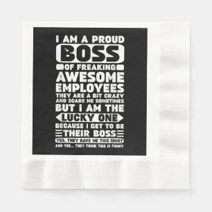 Ik ben een proud Boss of Freaking Geweldige Employ Servet