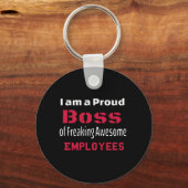 Ik ben een proud Boss of Freaking Geweldige Employ Sleutelhanger (Voorkant)