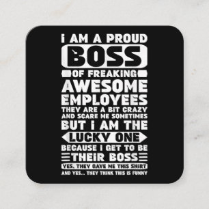 Ik ben een proud Boss of Freaking Geweldige Employ Vierkante Visitekaartje