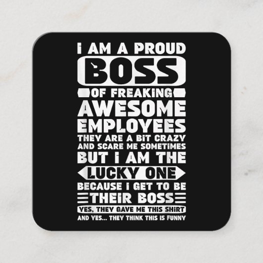 Ik ben een proud Boss of Freaking Geweldige Employ Vierkante Visitekaartje (Voorkant)