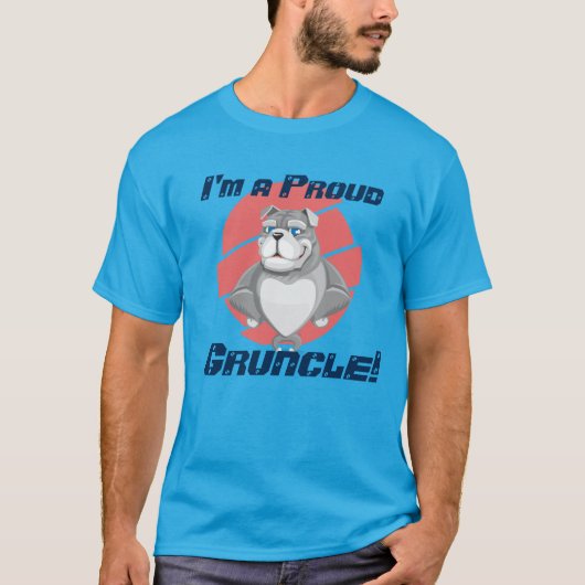 "Ik ben een Proud Gruncle!" met Gray Bulldog T-shirt (Voorkant)