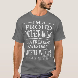 Ik ben een Proud Motherinlaw Moederdag Daughterinl T-shirt
