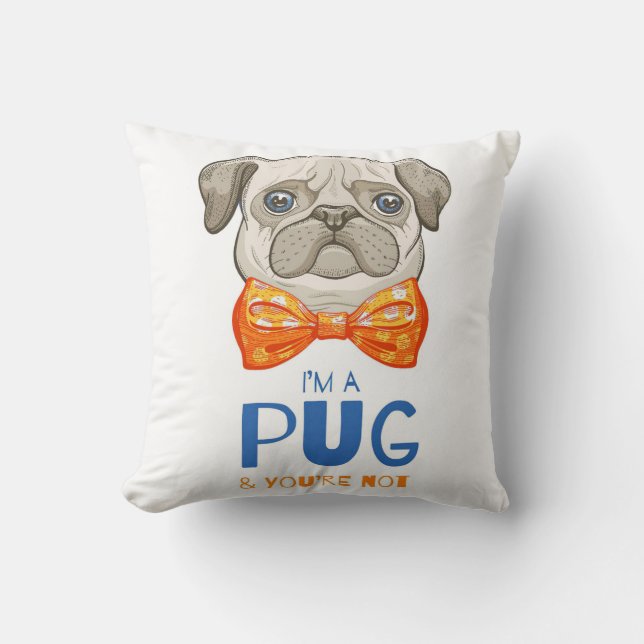 Ik ben een pug, grappige pug Gift, Pug Lover Gift Kussen (Voorkant)