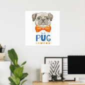 Ik ben een pug, grappige pug Gift, Pug Lover Gift Poster (Thuiskantoor)