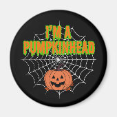 Ik ben een Pumpkinhead w / Spiderweb Magneet (Voorkant)