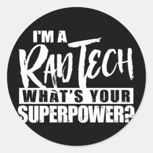 Ik ben een Rad Tech wat je Superpower is Ronde Sticker