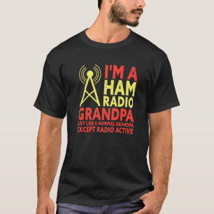Ik ben een radiozender op de radio opa Amateur T-shirt