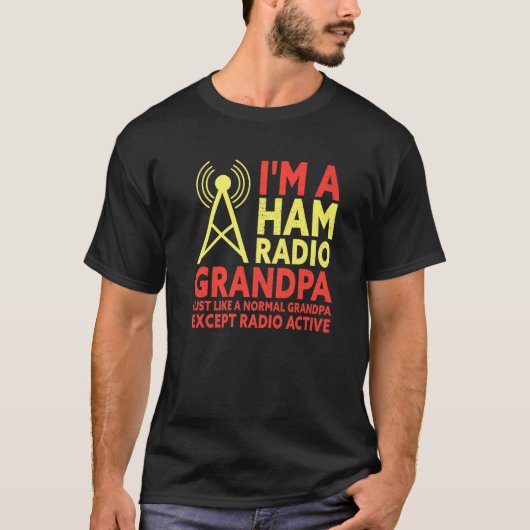 Ik ben een radiozender op de radio opa Amateur T-shirt (Voorkant)