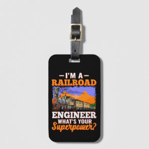 Ik ben een Railroad Engineer Wat is jouw Superpowe Bagagelabel