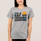 Ik ben een Ray of F*ing Sunshine Shirt - Funny Gra (Voorkant)