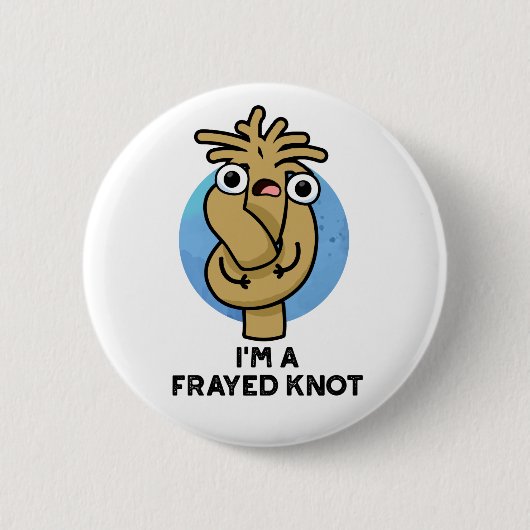 Ik ben een razend Knot Funny Rope Pun Ronde Button 5,7 Cm (Voorkant)