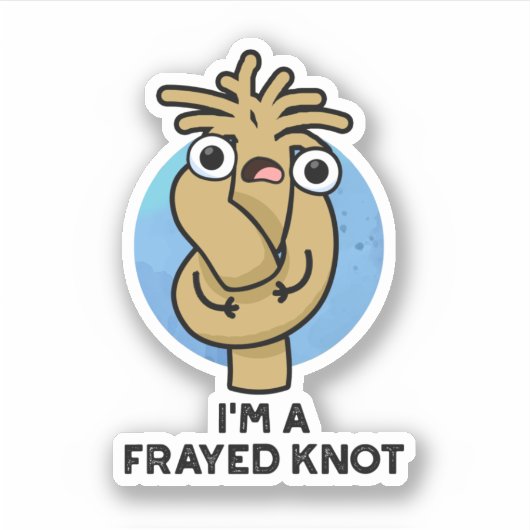 Ik ben een razend Knot Funny Rope Pun Sticker (Voorkant)