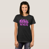 Ik ben een rebel ontwerp t-shirt (Voorkant volledig)