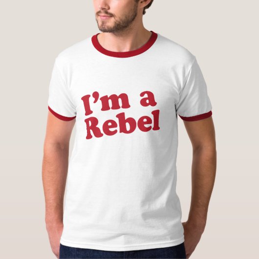 Ik ben een Rebel T-shirt (Voorkant)
