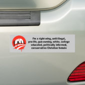 Ik ben een rechts, conservatief chrisitaans vrouw bumpersticker (Op auto)