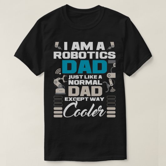 Ik ben een robotica vader robot verzamelaar ingeni t-shirt (Design voorkant)