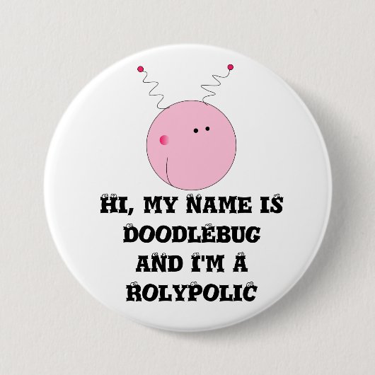 Ik ben een rolypolie ronde button 7,6 cm (Voorkant)