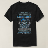 Ik ben een rommelig oud mechanisme dat ik erger he t-shirt (Design voorkant)