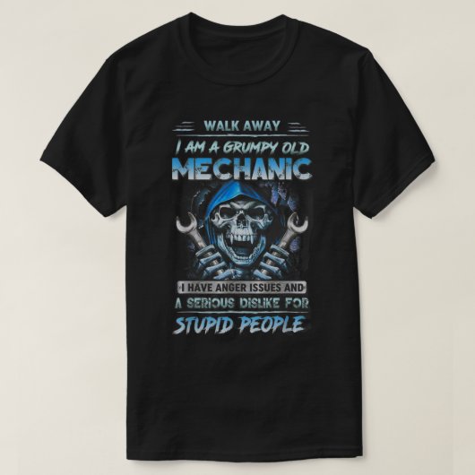 Ik ben een rommelig oud mechanisme dat ik erger he t-shirt (Design voorkant)