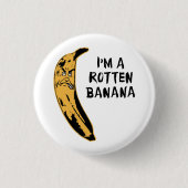 Ik ben een rotte Banaan Ronde Button 3,2 Cm (Voorkant)