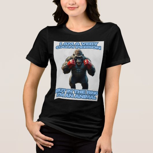 Ik ben een rustig persoon, maar in de ring ben ik Tri-Blend shirt (Voorkant)