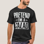 Ik ben een salade, luie, luie kostuum. t-shirt (Voorkant)