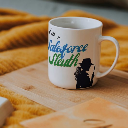 Ik ben een Salesforce Sleuth Koffiemok