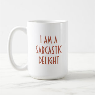 Ik ben een Sarcastic Delight Funny Koffiemok