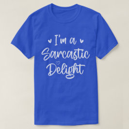 Ik ben een Sarcastic Delight Sarcasm Lover Humor Q T-shirt