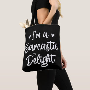 Ik ben een Sarcastic Delight Sarcasm Lover Humor Q Tote Bag