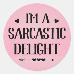 Ik ben een sarcastisch genot grappig ronde sticker