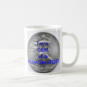 Ik ben een SCHAT van een NUMISMATICUS! MOK