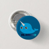 Ik ben een schattige Narwhal-knop Ronde Button 3,2 Cm (Voorkant /achterkant)