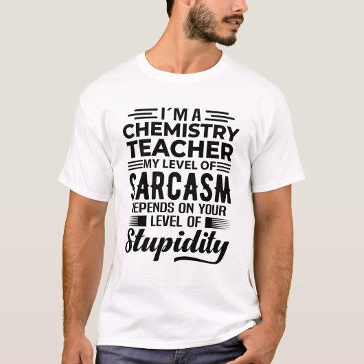 Ik Ben Een Scheikunde Docent T-shirt (Voorkant)