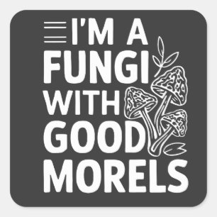 Ik ben een schimmel met goede morels grappige padd vierkante sticker