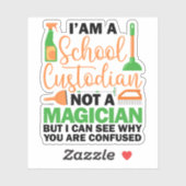 Ik ben een schoolbewaarder Cool Sarcastic Gezegde Sticker (Vel)