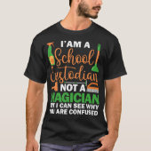 Ik ben een schoolbewaarder, geen magiër t-shirt (Voorkant)