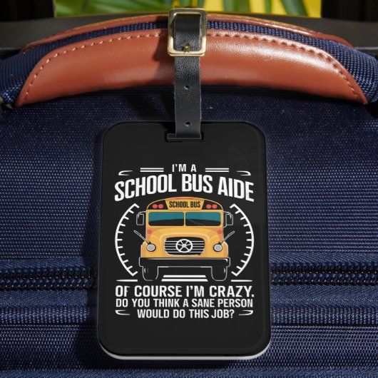 Ik ben een schoolbus Aide Funny Terug naar school Bagagelabel (Voorkant Insitu 2)